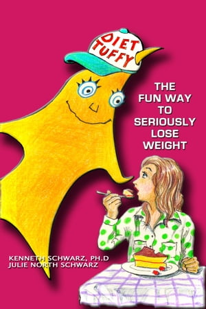 Diet Tuffy: The Fun Way to Seriously Lose Weight