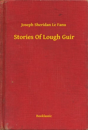 Stories Of Lough Guir【電子書籍】[ Joseph 