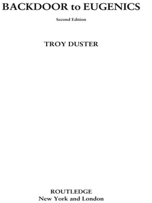 Backdoor to EugenicsŻҽҡ[ Troy Duster ]