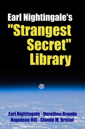 Earl Nightingale's "Strangest Secret" Library