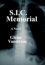 S.I.C. Memorial【電子書籍】[ Glenn Vanstru