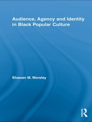 Audience, Agency and Identity in Black Popular Culture