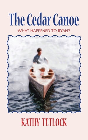 The Cedar Canoe What Happened to Ryan?【電子