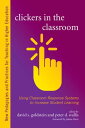 Clickers in the Classroom Using Classroom Response Systems to Increase Student Learning【電子書籍】