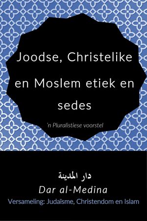 Joodse, Christelike en Moslem etiek en sedes ’n Pluralistiese voorstel