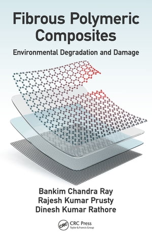 ŷKoboŻҽҥȥ㤨Fibrous Polymeric Composites Environmental Degradation and DamageŻҽҡ[ Bankim Chandra Ray ]פβǤʤ7,901ߤˤʤޤ