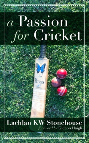 A Passion for Cricket