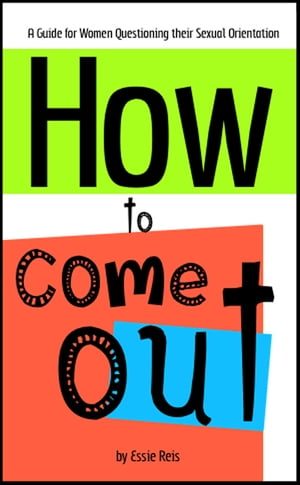 How to Come Out: A Guide for Women Questioning their Sexual Orientation