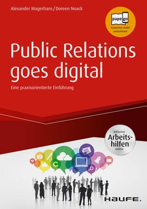 Public Relations goes digital - inkl. Arbeitshilfen online【電子書籍】[ Alexander Magerhans ]