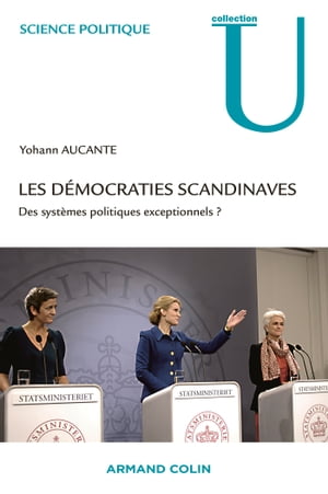 Les d?mocraties scandinaves Des syst?mes politiques exceptionnels ?