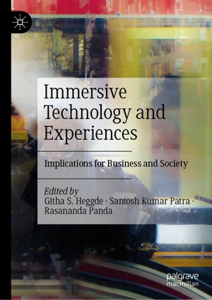 Immersive Technology and Experiences