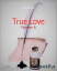 True Love Forever 6Żҽҡ[ Ma Neko ]