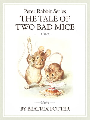 ザピーターラビットシリーズ7　THE TALE OF TWO BAD MICE