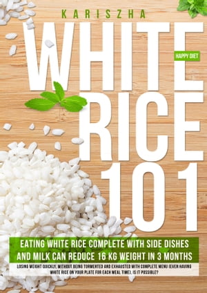 WHITE RICE 101