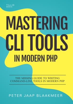 ŷKoboŻҽҥȥ㤨Mastering CLI Tools in Modern PHP The missing guide to writing command-line tools in modern PHPŻҽҡ[ Peter Jaap Blaakmeer ]פβǤʤ7,731ߤˤʤޤ