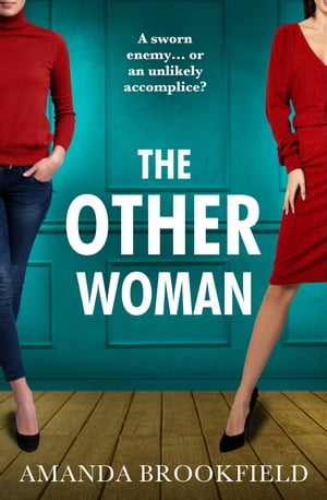 The Other Woman An unforgettable page-turner of love, marriage and liesŻҽҡ[ Amanda Brookfield ]