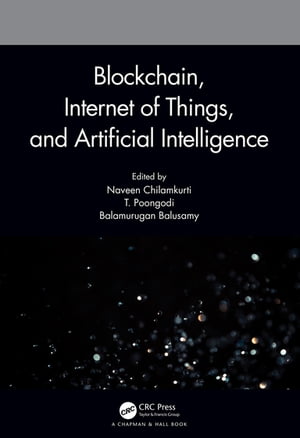 Blockchain, Internet of Things, and Artificial Intelligence【電子書籍】