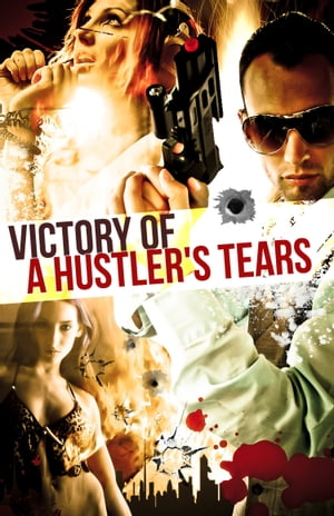 Victory of a Hustler's Tears