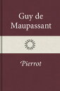 ＜p＞Guy de Maupassant [1850ー1893] var en fransk f?rfattare som r?knas som en av novellkonstens stora m?stare. ＜em＞Pierrot＜/em＞ ?r en novell. I ?vers?ttning av Lennart Lagerwall.＜/p＞画面が切り替わりますので、しばらくお待ち下さい。 ※ご購入は、楽天kobo商品ページからお願いします。※切り替わらない場合は、こちら をクリックして下さい。 ※このページからは注文できません。