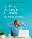 Le guide du bien- tre au travail Retrouver l 039 estime de soi - Ne plus culpabiliser - Se lib rer du stress - Dire non aux pens es n gatives【電子書籍】 Romain Pigeot