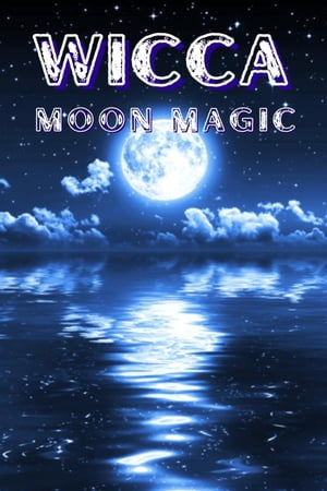 WICCA MOON MAGIC