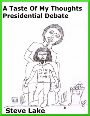 A Taste Of My Thoughts Presidential Debate