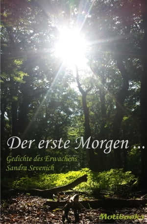 Der erste Morgen …