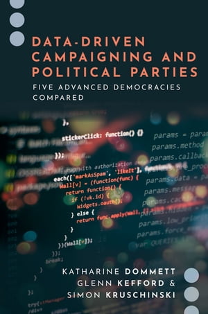 Data-Driven Campaigning and Political Parties Five Advanced Democracies Compared