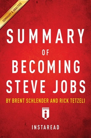 Summary of Becoming Steve Jobs