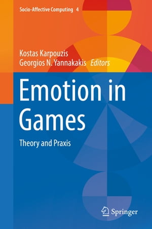 Emotion in Games Theory and Praxis【電子書籍】
