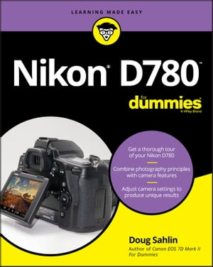 Nikon D780 For DummiesŻҽҡ[ Doug Sahlin ]