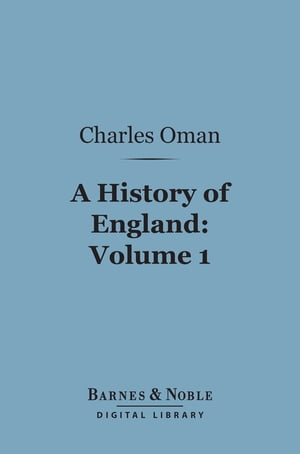 A History of England, Volume 1 (Barnes & Noble Digital Library)