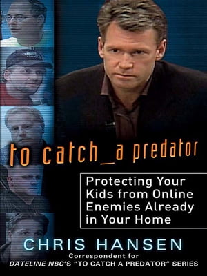 To Catch a Predator