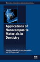 Applications of Nanocomposite Materials in Dentistry【電子書籍】