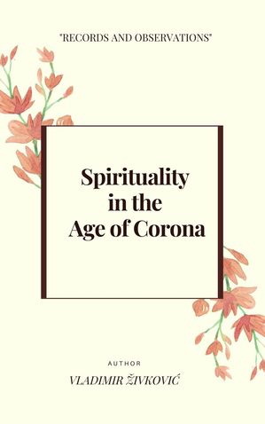 Spirituality in the Age of Corona