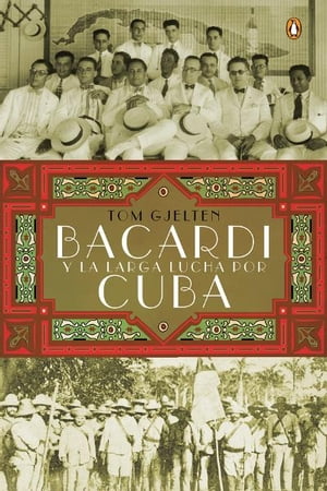 Bacard? y la larga lucha por Cuba