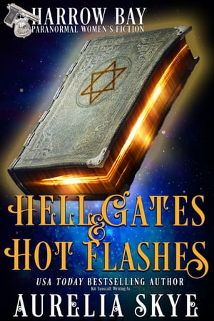 ŷKoboŻҽҥȥ㤨Hell Gates & Hot Flashes Paranormal Women's FictionŻҽҡ[ Aurelia Skye ]פβǤʤ111ߤˤʤޤ