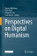 Perspectives on Digital Humanism