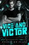 Vice and VictorŻҽҡ[ Everleigh Miles ]