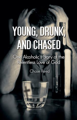 Young, Drunk, and Chased