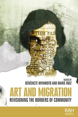 Art and migration Revisioning the borders of com