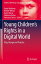 Young Children’s Rights in a Digital World