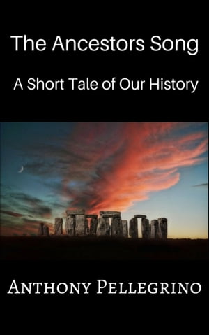 The Ancestors Song: A Short Tale of Our History
