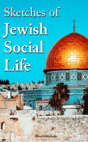 Sketches of Jewish Social Life