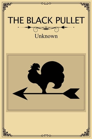 The Black Pullet Science of magical talismans and ringsŻҽҡ[ Author ...