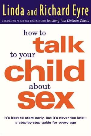 How to Talk to Your Child About Sex