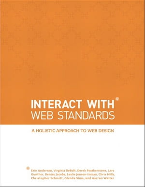 InterACT with Web Standards: A holistic approach to web design