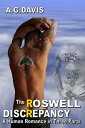 The Roswell Discrepancy: A Human Romance in Thre