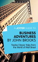 A Joosr Guide to... Business Adventures by John Brooks: Twelve Classic Tales fro...