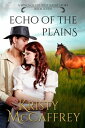 Echo of the Plains A Sweet Young Adult Historica